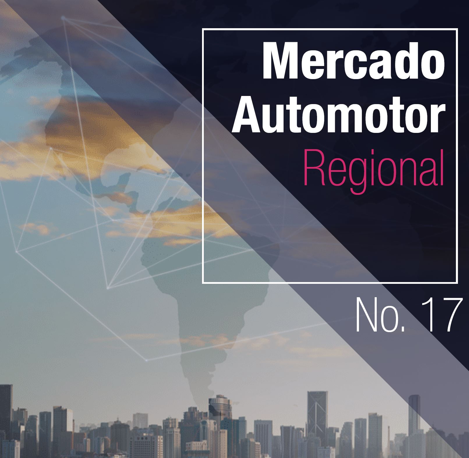 Mercado Automotor Regional – Nº 17